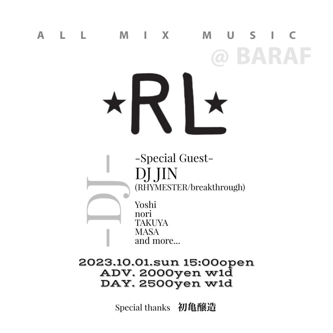 MASA__ASAM's tweet photo. 久しぶりにJINさんとご一緒させていただきます！！押忍！

『RL』

2023  10.01  @BARAF

Open 15:00

ADV ¥2000 （1drink）
Door ¥2500  (1drink)

Special Guest
DJ JIN 
(RHYMESTER/breakthrough)

-DJ’s-

Yoshi
nori
TAKUYA
MASA

BARAF 新店舗住所
静岡市葵区両替町2-7-14アフターファイブビル6F https://t.co/jXiRmaHKFH