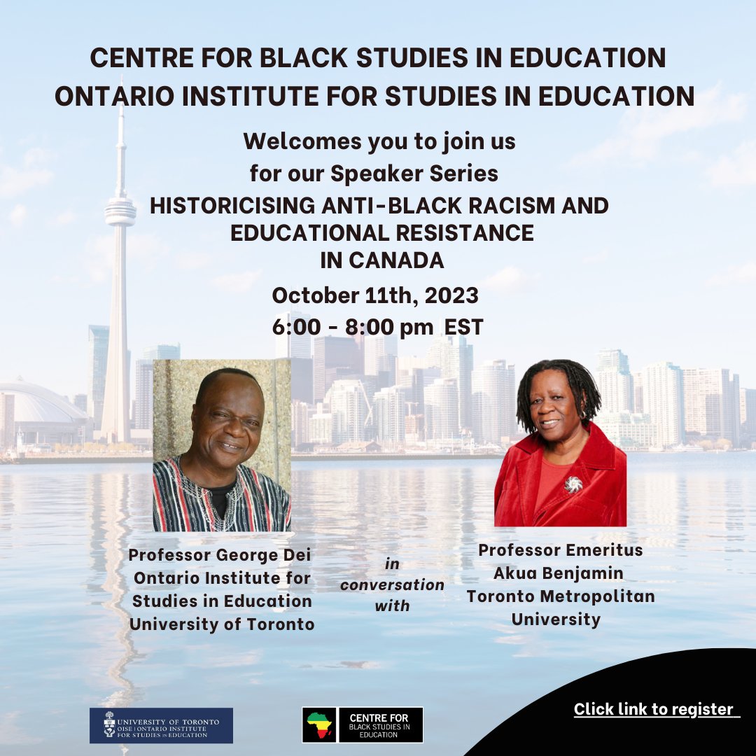 The CBSE @OISEUofT welcomes you to it's Speaker Series, Historicising Anti-Black Racism and Educational Resistance in Canada - Professor George Dei in conversation with Professor Emeritus Akua Benjamin 💫💫 Link to register for webinar: oise-utoronto.zoom.us/webinar/regist… @DrAnnLopez