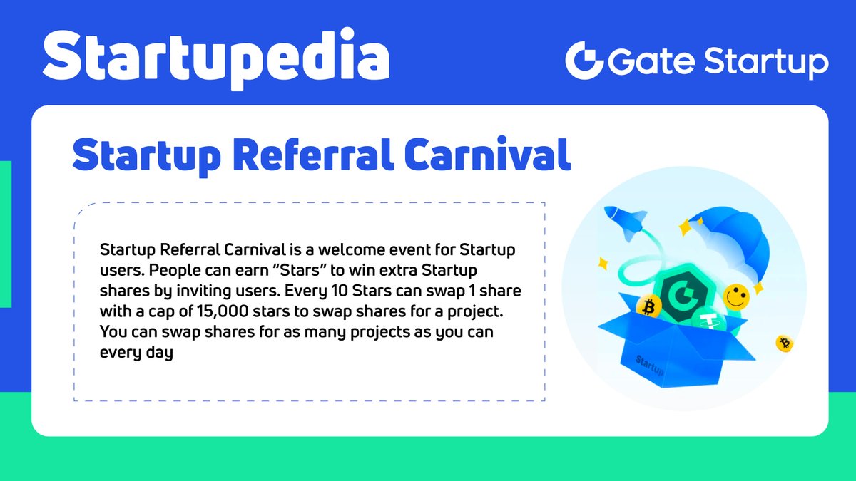 🔎 Today's #Startupedia: Startup Referral Carnival

Startup Referral Carnival is a welcome event for Startup users. People can earn “Stars” to win extra Startup shares by inviting users.

Learn more: gate.io/c/referral-car…