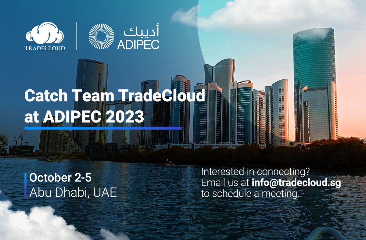 tradecloudsg's tweet photo. Join Us at @ADIPECOfficial!  
📆 October 2-5 
📍  Abu Dhabi, UAE 
🤝 Want to connect with us during the event?  
✉️ Schedule a one-on-one meeting with our team by emailing us at info@tradecloud.sg. 

 See you in Abu Dhabi!  

#TeamTradeCloud #ADIPEC https://t.co/8pkDnVNbFV