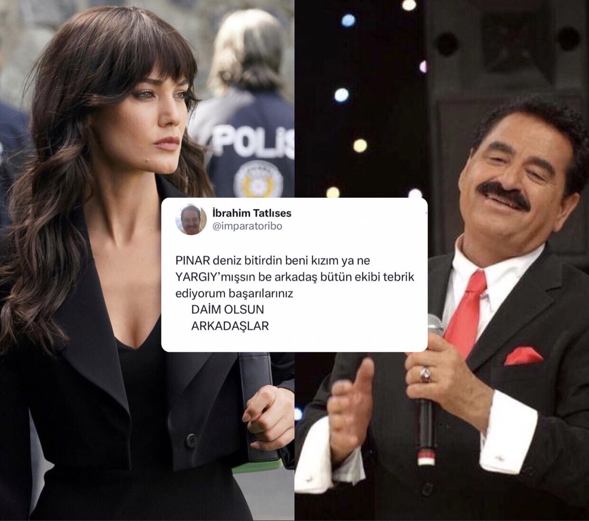 İbrahim Tatlıses, Pınar Deniz'i ve "Yargı" dizisinin ekibini tebrik etti.