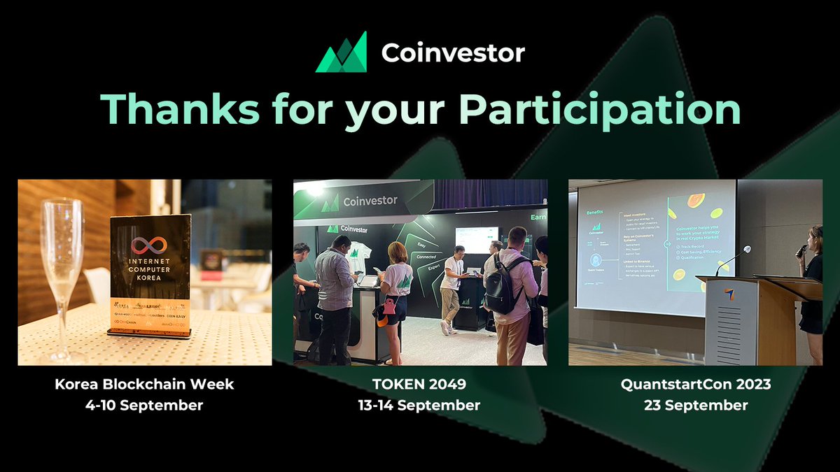 Coinvestor successfully wrapped up its September offline blockchain events, from KBW2023 to TOKEN2049 and Quant.Start()Con. We're drawing closer to our global users!🌏

Our quest to offer a more convenient and reliable service continues. Stay tuned for Coinvestor's commitment to