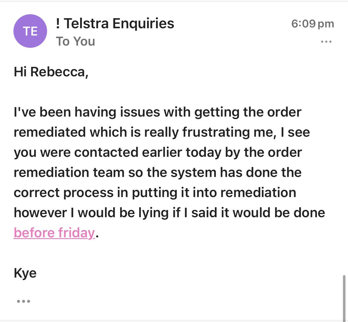 BB140888's tweet photo. @Telstra I pre order 2 new phones within 15 minutes of pre orders. Star track don’t deliver them because you guys forgot to put a company name on the address, here I am 5 days later with no resolution and being told nothing will happen this week! How is this okay for customers? https://t.co/288UsGagZC