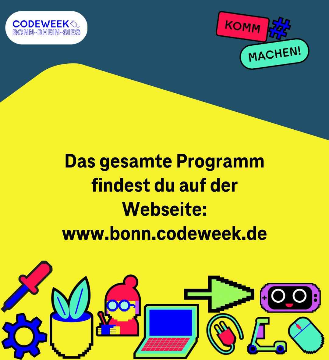 codeweekbonn's tweet image. Tüfteln, Hacken und Programmieren. 👩🏻‍💻 🤖
Kostenfreie Workshops und Mitmachveranstaltungen für Kinder und Jugendliche.
 
Sei dabei und suche dir aus über 50 Workshops die passenden für dich aus. 
 
Noch gibt es freie Plätze, melde dich schnell an! 😉

@CodeWeekGermany