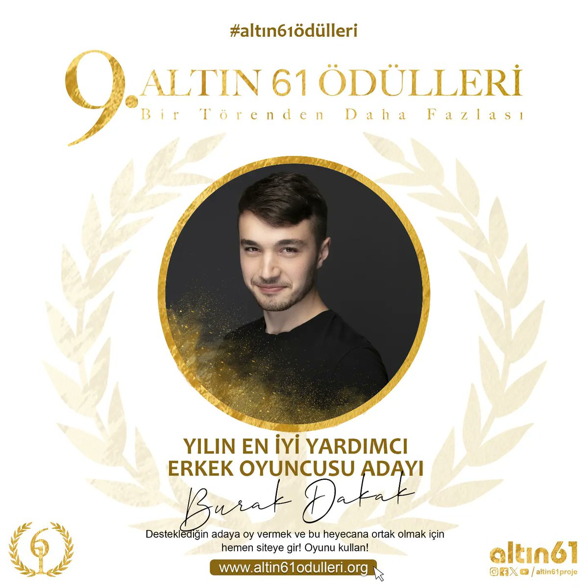 altin61proje's tweet photo. İşte Karşınızda https://t.co/upfAk6pVzo Düzenlenen Altın 61 Ödülleri'nin "En İyi Yardımcı Erkek Oyuncu" Kategorisi Adayları...  https://t.co/aHPonHyUv1 adresinden oy kullanabilirsiniz. 🥳

#altın61ödülleri #burakalkaş #burakcan #burakçelik #burakdakak https://t.co/GLaEZUkrqv
