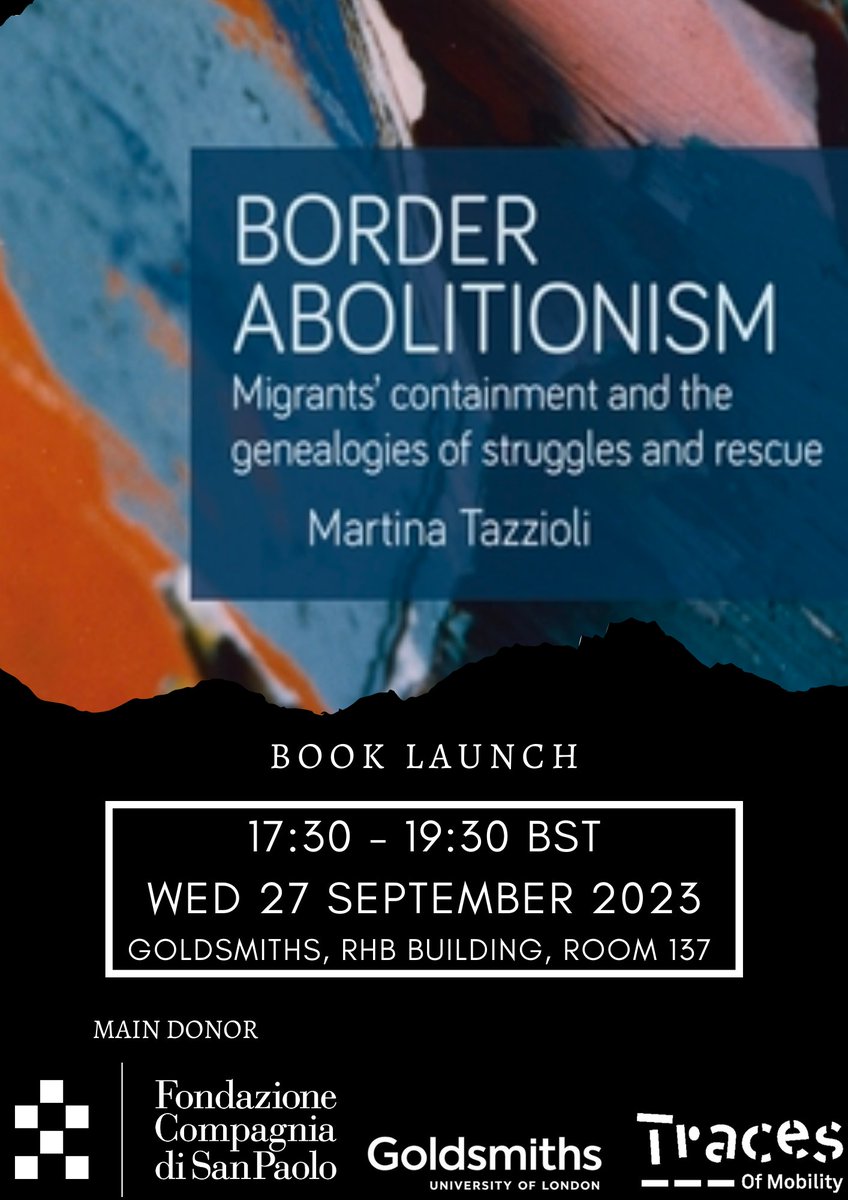 Traces of Mobility (@tracesmobility) on Twitter photo 🚨EVENT🚨
Join us tomorrow for the book launch of "Border Abolitionism: Migration Containment and the Genealogies of Struggles and Rescue" (MUP, 2023) written by the our project co-I Martina Tazzioli (<a href="/smartitaz/">Martina Tazzioli</a>)
Register at: eventbrite.co.uk/e/book-launch-…
⏰17:30 19:30
🏦 RHB 137 🚨EVENT🚨
Join us tomorrow for the book launch of "Border Abolitionism: Migration Containment and the Genealogies of Struggles and Rescue" (MUP, 2023) written by the our project co-I Martina Tazzioli (<a href="/smartitaz/">Martina Tazzioli</a>)
Register at: eventbrite.co.uk/e/book-launch-…
⏰17:30 19:30
🏦 RHB 137