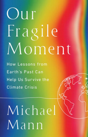 Hot off the shelves legendary climate scientist @MichaelEMann
new book  #OurFragileMoment is out today
An essential read in these worrying times of Climate C

'Yes, there was global warming in prehistoric times. But nothing in millions of years compares with what we see today'