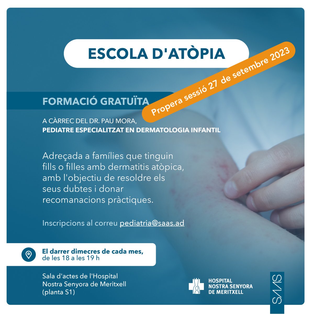 Aquest dimecres 27 de setembre t'esperem a l'Escola d'Atòpia amb el Dr. Pau Mora, Pediatra especialitzat en Dermatologia infantil, per a resoldre dubtes sobre la dermatitis atòpica.

Inscriu-te a pediatria@saas.ad