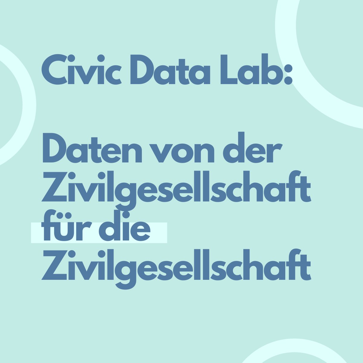 Civic_Data_Lab's tweet image. Am 24.11. startet das #CivicDataLab und unterstützt organisierte und nicht-organisierte Akteur*innen der #Zivilgesellschaft dabei, gemeinwohlorientierte Ziele durch die Nutzung von #Daten besser zu erreichen. Sei dabei! civic-data.de
