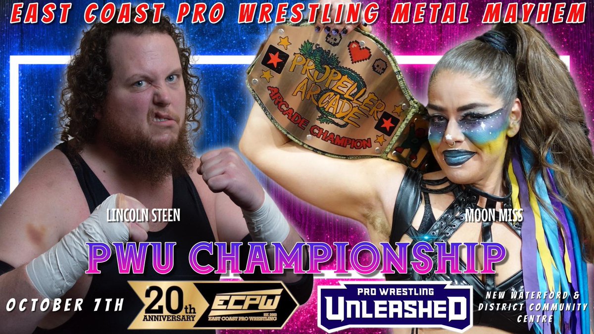 For the first time ever the Pro Wrestling Unleashed Championship will be defended in Cape Breton on a ECPW show as part of our next event Metal Mayhem on Oct 7th! Moon Miss who recently won back the championship inside a steel cage will defend the title against Lincoln Steen!