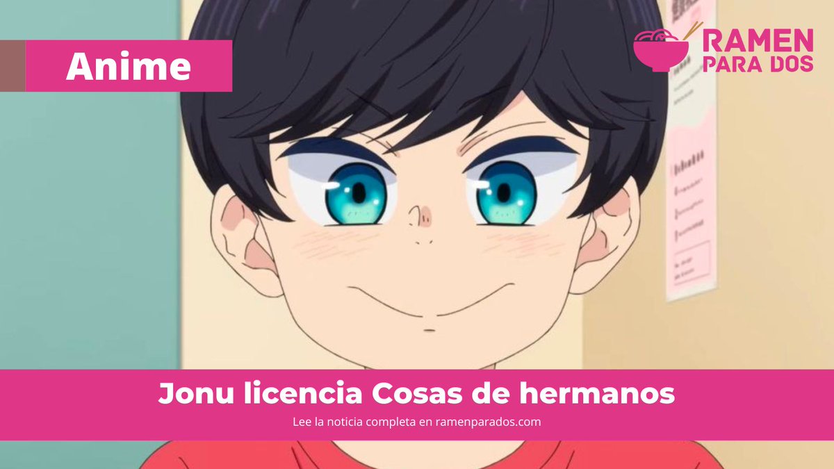 RamenParaDos's tweet image. 🆕 @jonumedia licencia #CosasDehermanos

📺  #YuzukisanChinoYonKyōdai, basada en el manga del mismo nombre, podrá verse en #simulcast a partir del 5 de octubre en #JonuPLay 

➕ info: ramenparados.com/jonu-media-lic…
