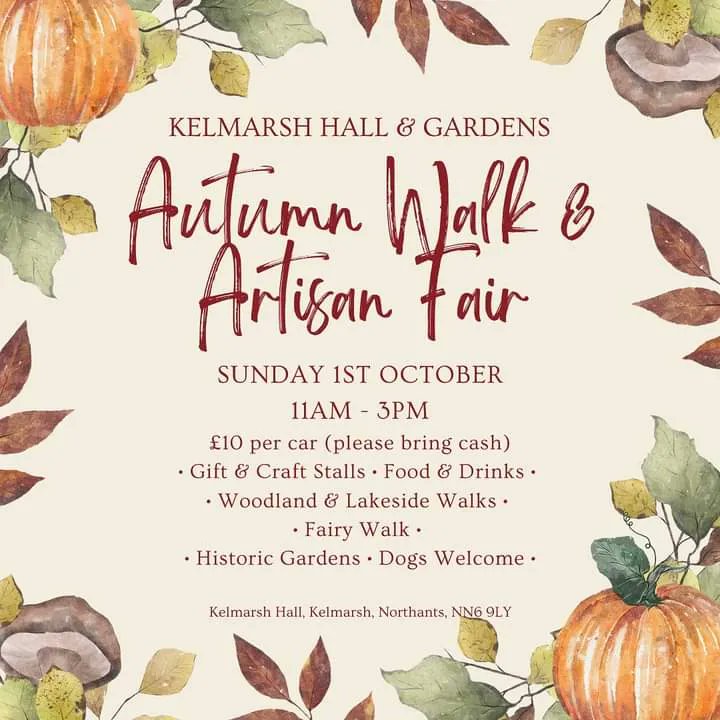 Artisan Fair and Autumn Walk at @KelmarshHall on Sunday 1st Oct, 11am-3pm Around the Stable-yard and Hall areas will be lots of beautiful unique crafts and gift stalls Entrance fee: £10 per car - Take cash if possible