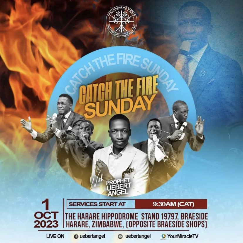 ‘Catch The Fire’ this Sunday with The Highly Esteemed Prophet Uebert Angel at The Harare Hippodrome🙌
This service will be like no other🔥

#UebertAngel #BeBeAngel #SpiritEmbassy #GoodNews #GoodNewsWorld