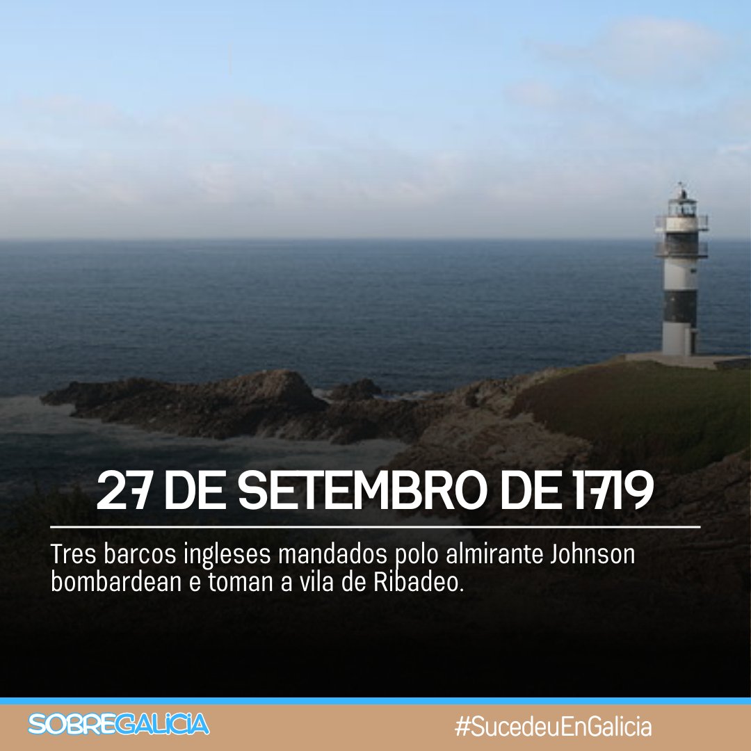 raposo_bretemas's tweet photo. Tal día coma hoxe (#27deSetembro) do ano 1719 ...
... Tres barcos ingleses mandados polo almirante Johnson bombardean e toman a Vila de Ribadeo.
| ⌛ #SucedeuEnGalicia | https://t.co/r3HEm5JQSj