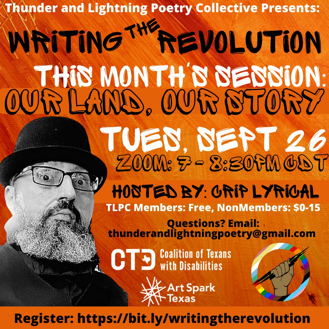 Tonight, Sept. 26, poet & activist @CripLyrical hosts the September session of Writing the Revolution!, a virtual #poetry workshop by the Thunder & Lightning Poetry Collective.
Full info & registration at bit.ly/WritingTheRevo… 
With support from @ArtSparkTx & CTD.