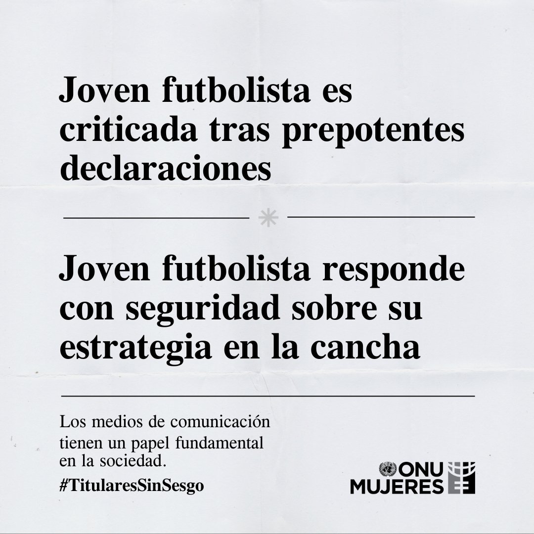 Los medios de comunicación tienen un papel crucial en cambiar la narrativa. La seguridad y confianza de una mujer en sus habilidades no es prepotencia, es determinación. #TitularesSinSesgo