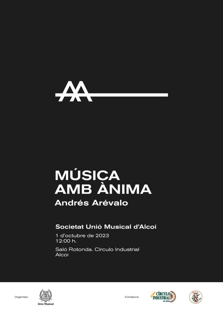 UnioMusical's tweet image. "Música amb Ànima" en memòria del nostre estimat amic i company Andrés Arévalo, i amb participació de l'@ArmonicAlcoyana, de la que era director.

Diumenge a les 12 al Saló Rotonda del Círculo Industrial. 

No falteu a aquest homenatge a través de la música que tant estimava.