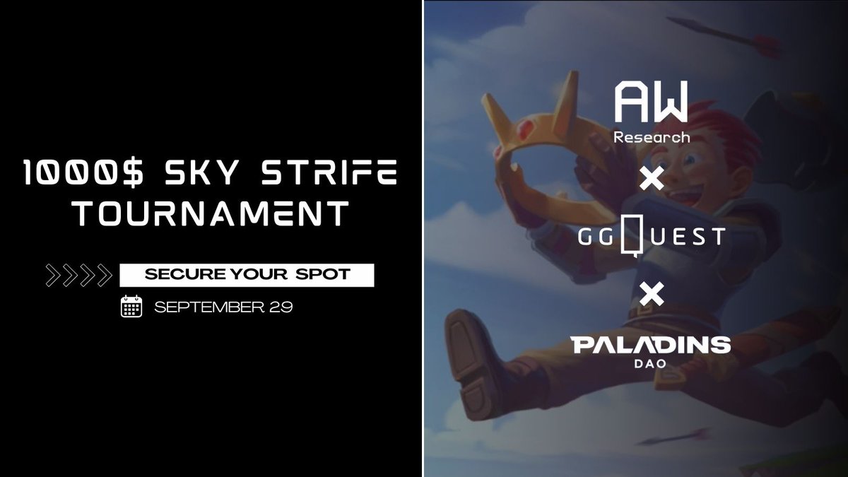🎮 1000$+ <a href="/skystrifeHQ/">Sky Strife</a> Tournament

Wen? September 29
Like and Quote RT to win a Wildcard spot 🎁

Hosted by <a href="/gg_quest_gg/">gg.xyz</a> &amp; <a href="/AW_Research/">AW Research 🔜 Consensus🇭🇰</a>
Partner: <a href="/PaladinsDao/">Pally Traders</a>
Stream by @dekicasterinho /w a surprise for viewers 👀