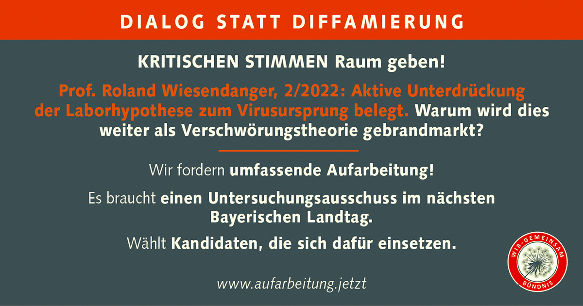 wir_gemeinsam_B's tweet photo. Dialog statt Diffamierung #18 #AufarbeitungJetzt

KRITISCHEN STIMMEN Raum geben!

Im Februar 2022 belegte Prof. #Wiesendanger die aktive Unterdrückung der #Laborhypothese zum Virusursprung.

Warum werden Anhänger dieser These als Verschwörer gebrandmarkt?

Wir fordern umfassende #Aufarbeitung!

@CSU @csu_lt @fw_bayern @fwlandtag @Gruene_Bayern @GrueneLandtagBY @AfD_Bayern_LT @AfD_Bayern @BayernSPD_Lndtg @BayernSPD @fdpbay @fdpltby @oedpbayern @dieBasis_Bayern @LINKE_Bayern @Bayernpartei @VoltBayern 

Es braucht einen Untersuchungsausschuss im nächsten Bayerischen Landtag. Wählt Kandidaten, die sich dafür einsetzen.

Hier im Beitrag des Tages und in unseren Chroniken erfahrt Ihr mehr: 

https://t.co/0rRHViSSAl

Bitte teilt diesen Beitrag, helft bei der Aufklärung mit und fordert:  #AufarbeitungJetzt

Es geht täglich weiter. Abonniert unsere Kanäle: 

Telegram: https://t.co/dCNumd8t2N
Twitter/X: https://t.co/FJQj51iIMX
Facebook: https://t.co/aNFW3WJtrE