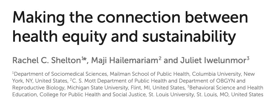 1/ Had an idea for a paper in my head & knew that @iwelunmorj & @EthiopianNomad would be essential collaborators to tell the story & write this paper! Big thx to this ⭐️ team! Our new piece is out in Frontiers on making the connection b/w #healthequity & sustainability in #impsci