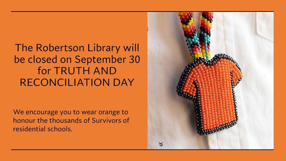 UPEILibrary's tweet image. The Robertson Library will be closed on Saturday, September 30th for Truth and Reconciliation Day.⁠
⁠
#RobertsonLibrary #UPEI