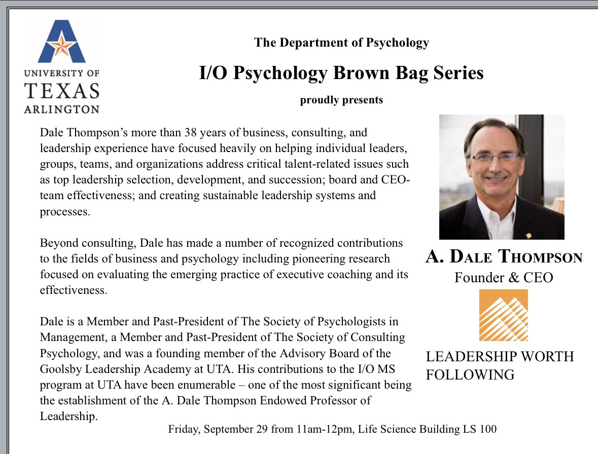 UTAPsych's tweet photo. The Department of Psychology is proud to host Dr. Dale Thompson from Leadership Worth Following at our I/O Psychology Brown Series this Friday at 11am in LS 100. We hope you’ll join us! #utapsych #maverickscience #uta #iopsychology https://t.co/ywcOSj8TwM