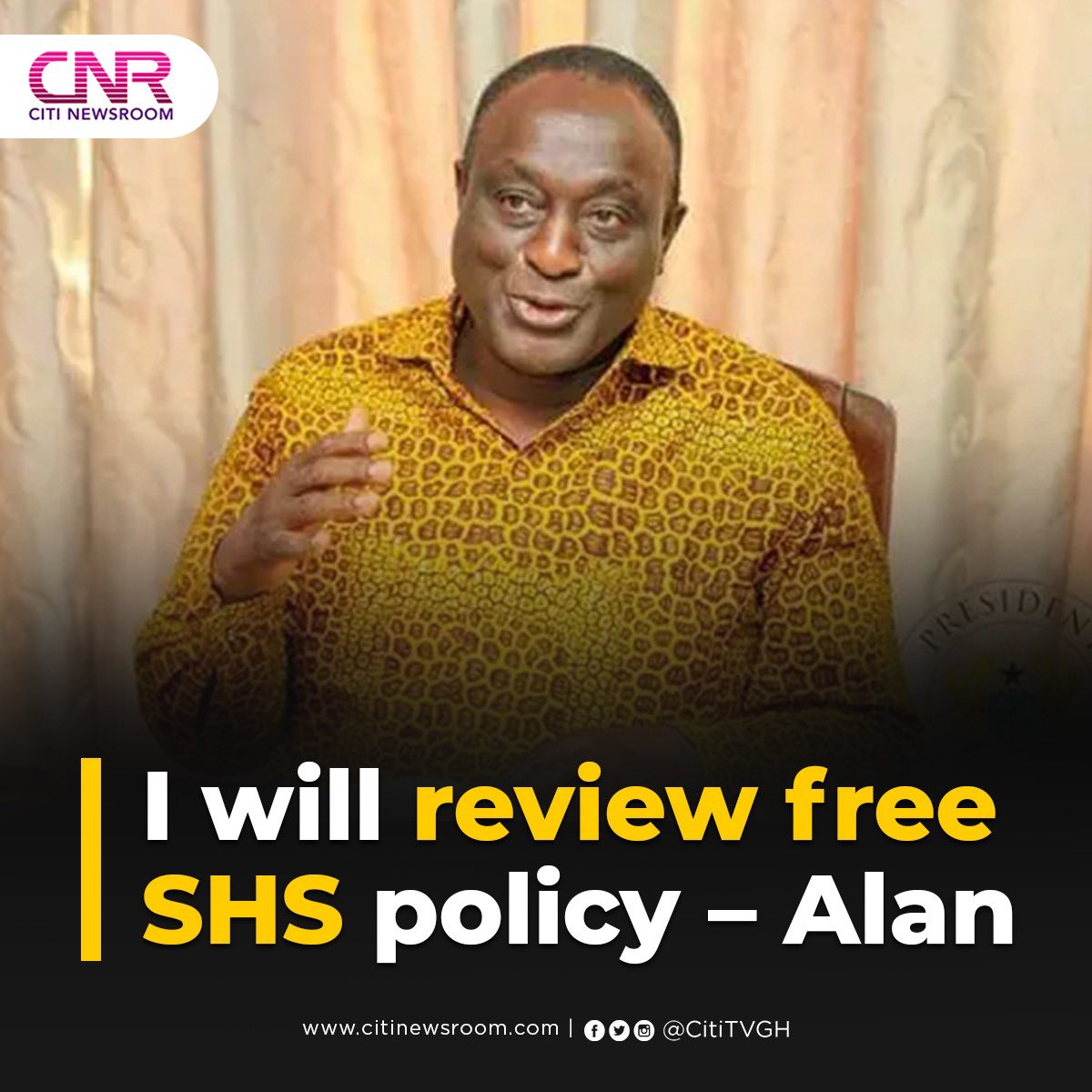 Citi973's tweet photo. I will review free SHS policy - Alan Kyerematen #CitiNewsroom https://t.co/onK7PAy91o