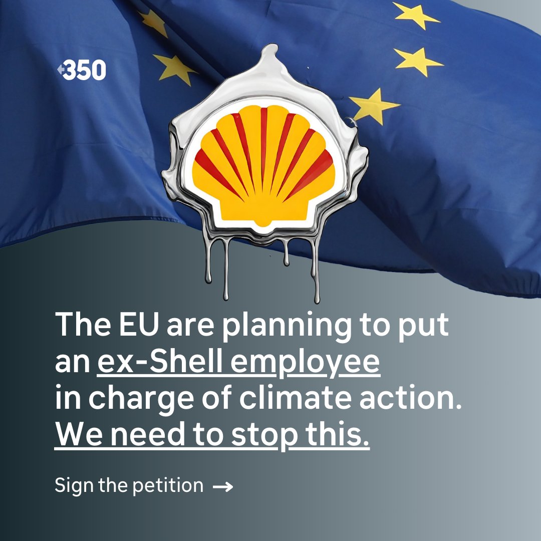 We shouldn’t have to say this.

Putting an ex-Shell employee in charge of Europe’s climate laws would be a dangerous appointment.

Tell the EU: Don’t put an oil man in charge!

Sign the urgent petition ➡ act.350.org/sign/No-To-Hoe…

#NoToHoekstra4Climate #FossilFreePolitics