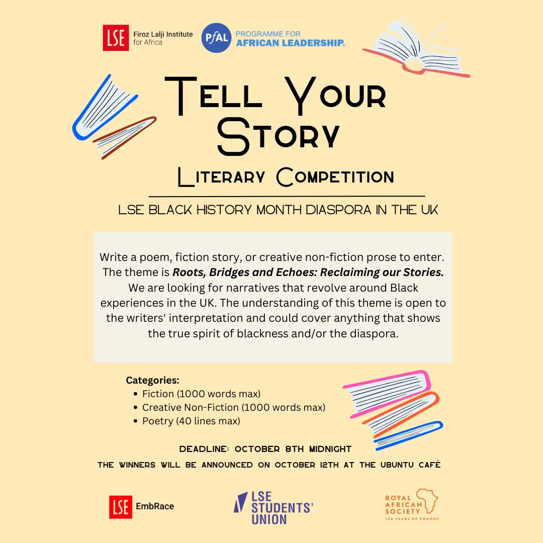 📢Tell Your Story Literary Competition LSE Black History Month: Diaspora in The UK  

Theme: Root, Bridges and Echoes: Reclaiming our Stories   

Read more about the competition and apply 👇ow.ly/TaWf50PPiY3 #africadisapora 

#africaatlse #writingcompetition