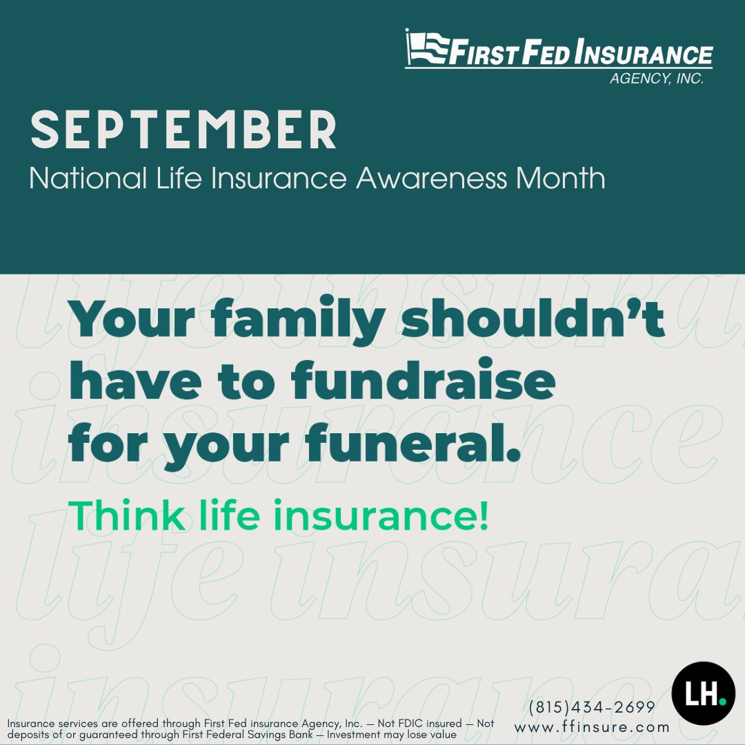ffinsure's tweet photo. How many times have you seen someone raising money for a family who just lost a loved one? This is your sign to #GetLifeInsurance now! First Fed Insurance Agency can help prepare and protect your family for the unexpected. 
Get started here ➡️  https://t.co/ZWUdzVwhqY https://t.co/xCMOjsBdI0