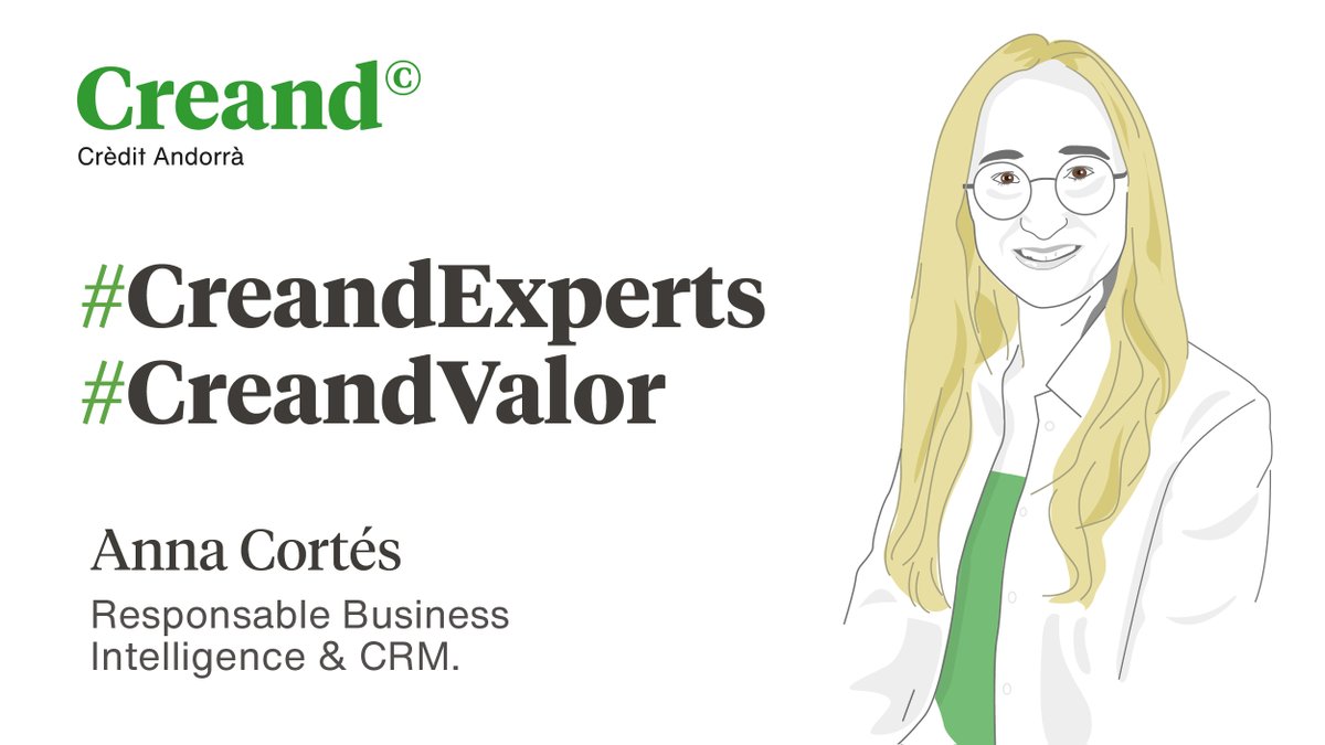 "Sense dades no té sentit parlar d'intel·ligència artificial". Anna Cortés, responsable de Business Intelligence &amp; CRM de Creand Crèdit Andorrà, parla sobre datificació, el procés de generació de dades, i data literacy, alfabetització de les dades, en aquesta entrevista al SER