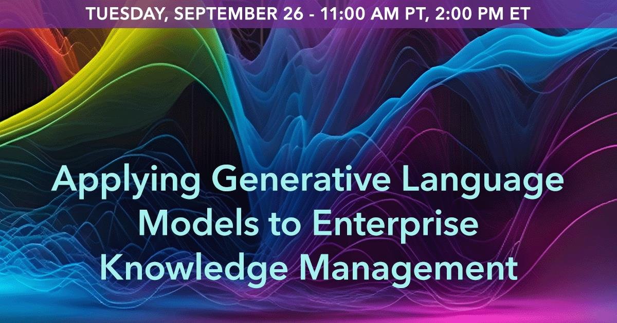 KMWorld's tweet photo. Join the experts from @kynditech and @Sinequa on this informative webinar as they explore the future of #knowledgemanagement with generative language models. Get your spot before 11:00 AM PT / 2:00 PM ET today! #EnterpriseAI #KnowledgeSearch https://t.co/CRjVGih5m9 https://t.co/H6on4ge2d5