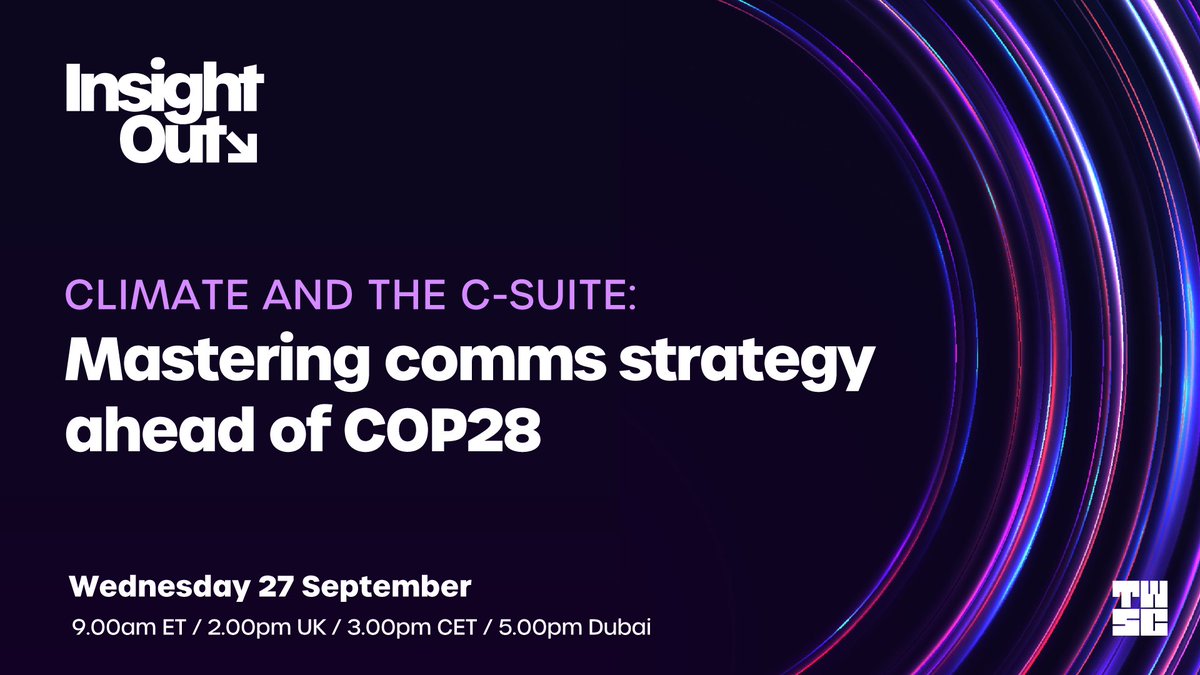 There is still time to sign up for our first Insight Out virtual event, ‘Climate and the C-suite: mastering communications strategy ahead of COP28.' Register: bit.ly/48rUmyf