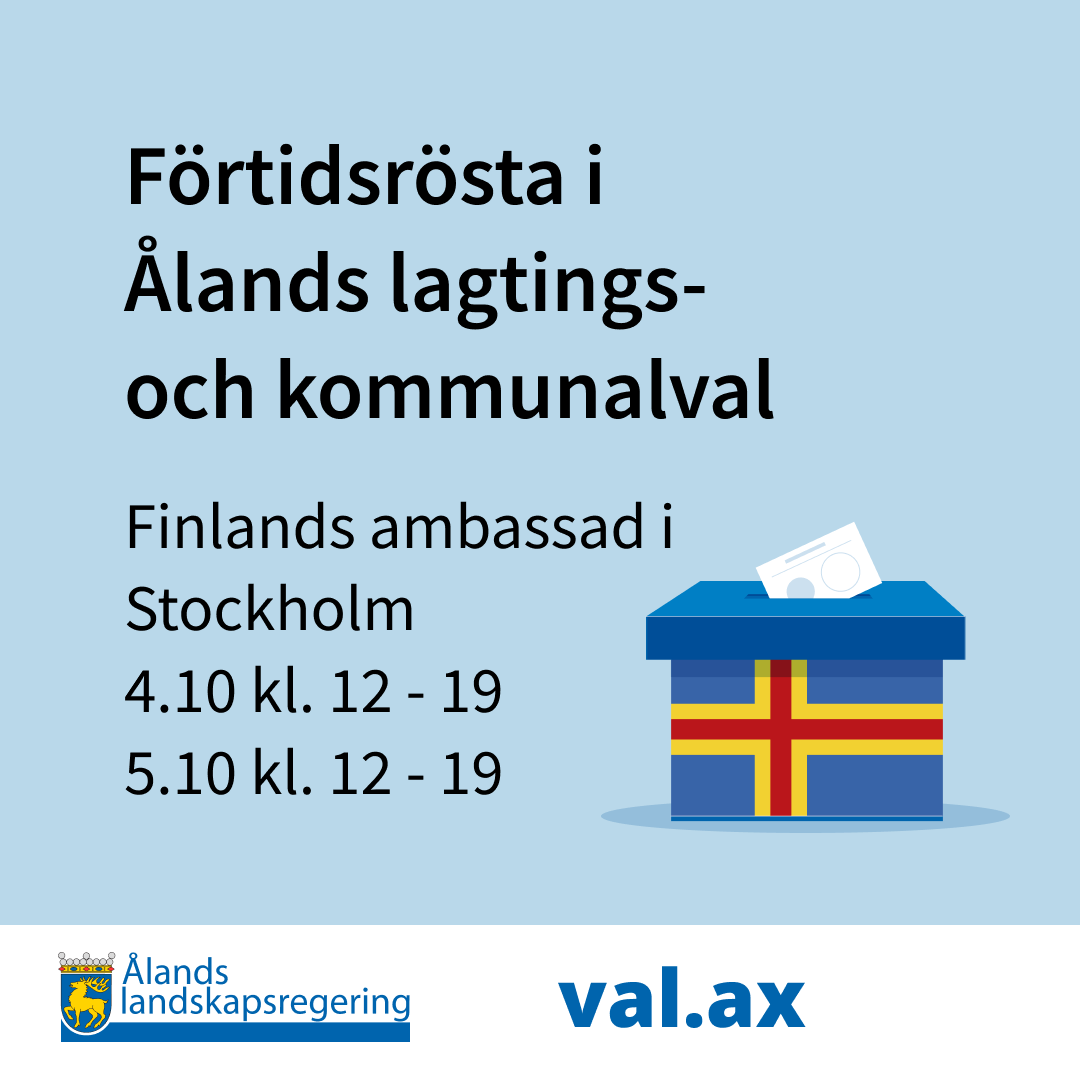 Har du rösträtt i Ålands lagtings- och kommunalval? Välkommen att förtidsrösta på Finlands ambassad i Stockholm 🇦🇽