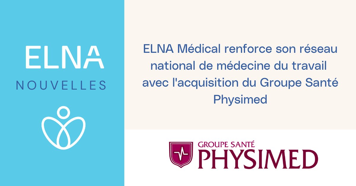 ELNA annonce l'#acquisition du Groupe Santé Physimed, un pionnier des soins de #santé privés et publics et leader des soins en entreprise au Québec. Leurs expertise et engagement en matière d'innovation médicale s'inscrivent parfaitement dans notre vision. lnkd.in/e8qszA5Q