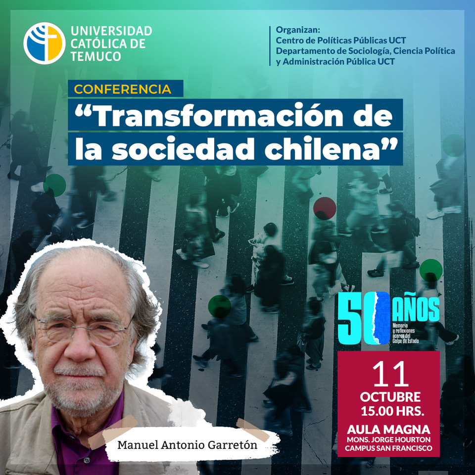 cppUCTemuco's tweet photo. 🔷Cerramos el mes de la conmemoración de los 50 años del Golpe de Estado con la Conferencia “TRANSFORMACIÓN DE LA SOCIEDAD CHILENA”, dictada por el Dr. Manuel Antonio Garretón. 
🗓️Miércoles 11 de octubre.
⏰15 horas.
📍Aula Magna UCT, ubicada en Campus San Francisco.  #somosuct https://t.co/PGZOBOZ0xt