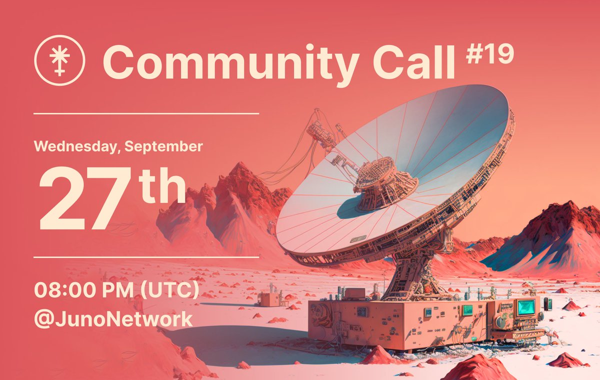 JunoNetwork's tweet photo. Juno Community Call #19 📞

Organized by @JunoCommsDao

📆Wednesday September 27th, 08:00 PM (UTC)  

📍Hosted @JunoNetwork Twitter

✅ Like, RT, Comment your questions below 
✅ Spaces invite: https://t.co/nZvShP82DE

$JUNO #JunoComms https://t.co/scUzd0R2cQ