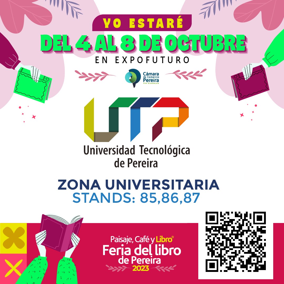 UTPereira's tweet photo. Nos vemos en la Feria del Libro de Pereira 2023
Estaremos ubicados en la Zona Universitaria
Stands 85, 86 y 87
#UTPereira #UniversoUTP @camarapereira https://t.co/BwRkcZsvfo