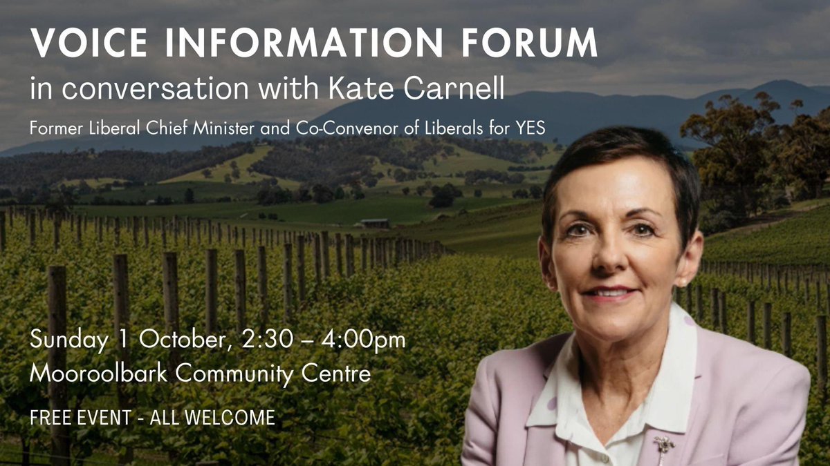 CaseyforYES's tweet photo. We warmly welcome @KateCarnellAus former Liberal Chief Minister and Co-Convenor of Liberals for YES to Mooroolbark THIS SUNDAY to speak with our community on the upcoming referendum. https://t.co/r6hCeSMF7G