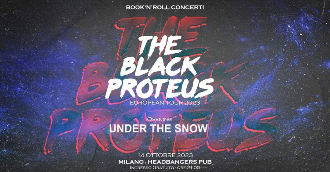 UnderTheSnowOff's tweet photo. It is with great pleasure we announce our next gig. We’re gonna be the opening act for the only Italian date of @TheBlackProteus, an amazing band all the way from Austria 🇦🇹 
Give them a listen and we’ll see you at Headbangers Pub in Milan on October 14th!

Start: 9pm
Free entry https://t.co/kHwYBvaw16