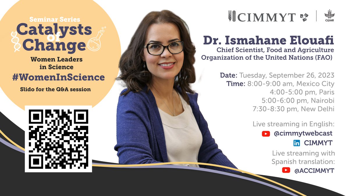 📣 #NowHappening

Join CIMMYT for an exciting 6th webinar on #WomeninScience leaders featuring <a href="/IsmahaneElouafi/">Ismahane Elouafi</a> <a href="/FAOScienceChief/">FAO Chief Scientist</a>! 🤩

🗓️ Tues., Sep. 26, 2023
🕗 8-9 AM CST

Leadership style can take many different forms. 💯

Discover yours today ▶️ bit.ly/3CPEA1r