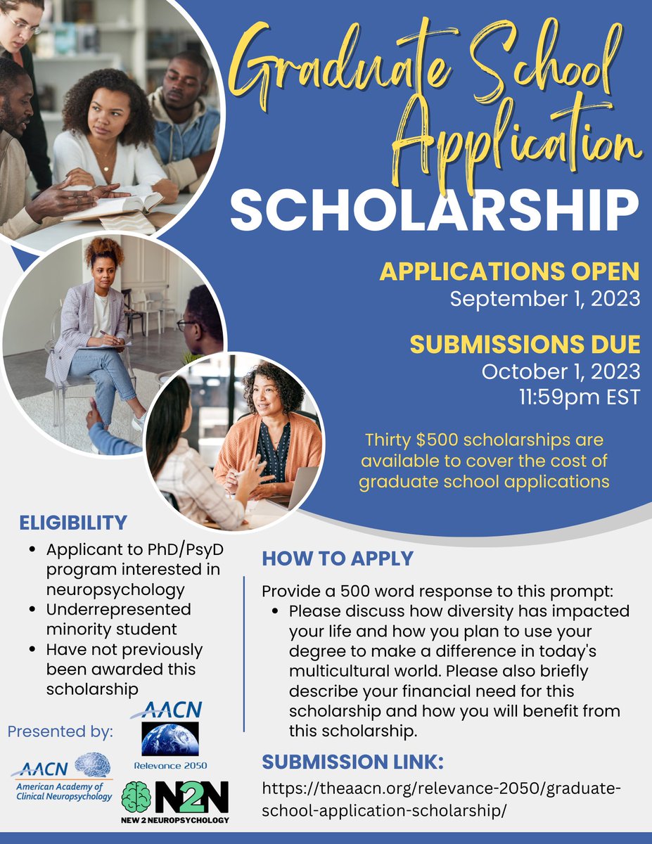 Society for Black Neuropsychology (@soblackneuro) on Twitter photo Thirty $500 scholarships are available to assist prospective graduate students in their application process. These scholarships are intended for individuals who are underrepresented in neuropsychology.
FMI: theaacn.org/relevance-2050….
 
Deadline: Sunday, 10/1 Thirty $500 scholarships are available to assist prospective graduate students in their application process. These scholarships are intended for individuals who are underrepresented in neuropsychology.
FMI: theaacn.org/relevance-2050….
 
Deadline: Sunday, 10/1