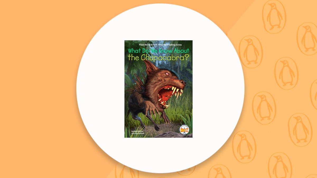 @TheAmandaGorman @rubingo Happy #BookBirthday to WHAT DO WE KNOW ABOUT THE CHUPACABRA? by Pam Pollack, Meg Belviso and Who HQ &Illust. by Andrew Thomson Is there really a mysterious, blood-sucking creature called the Chupcabra? Read to find out! Ages 8-12. ➡️bit.ly/3rbQpNq