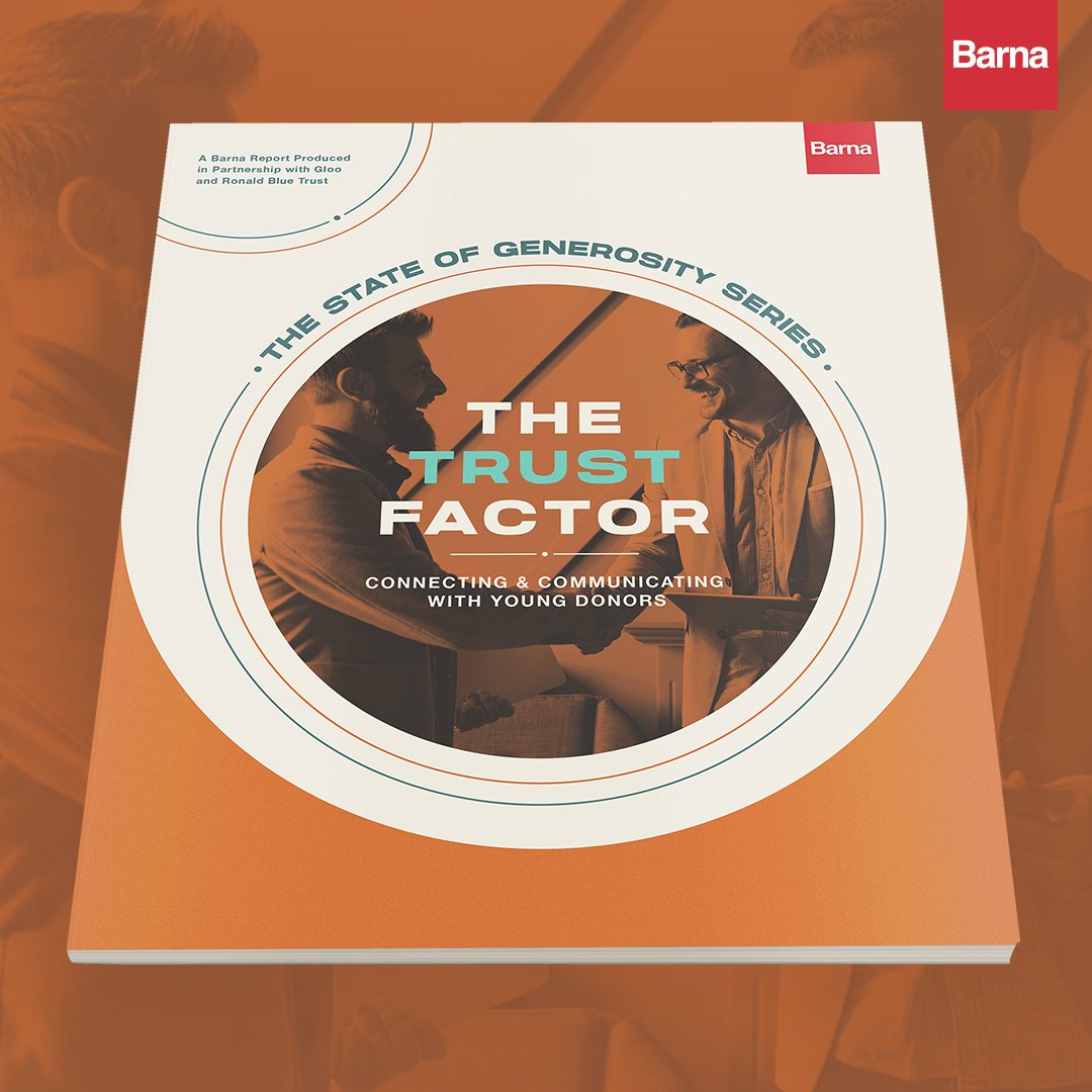 BarnaGroup's tweet photo. We’re excited to announce the launch of a new report created in partnership with @RonBlueTrust and @Gloo called The Trust Factor: Connecting & Communicating with Young Donors. This is the eighth report in The State of Generosity series. We encourage you to pick up a copy today and learn how different generations perceive giving to organizations, nonprofits, churches and ministries: https://t.co/ZEOge1ByEd