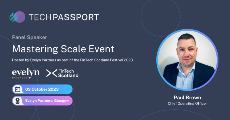 tech_passport's tweet image. Our COO is speaking on a panel at the Mastering Scale event hosted by @evelynpartners as part of the @FinTechScotland Festival.

Secure your tickets here : lnkd.in/e7azWYvR

#TechPassport #FinTech #Event #FinTechScotlandFestival