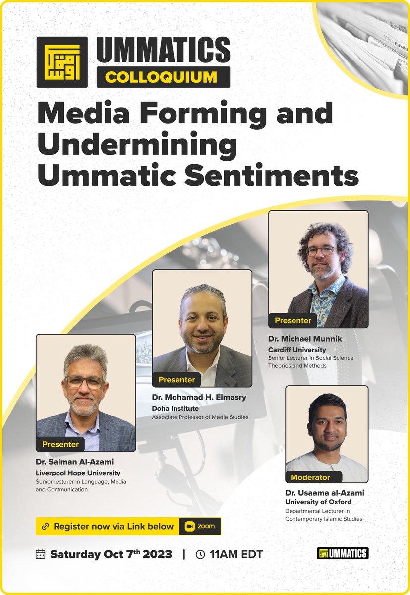 Our upcoming colloquium will delve into the role of media in shaping and undermining Ummatic sentiment among Muslims. Attention will be given in the discussion to the role played by Islamophobia in modern media discourses in rendering certain Islamic terms and concepts that form…