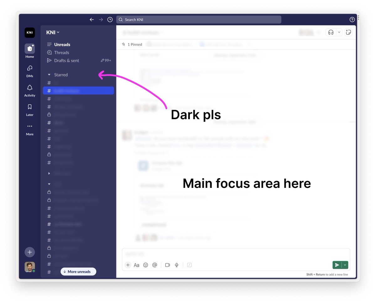 dbox's tweet image. I know everyone can be an armchair designer and criticism is very easy. I think @SlackHQ put a lot of thought into the new redesign, but I think 1 small change would really help with visual focus. 

I'd love for both left sidebars to be dark without having to go full dark mode:
