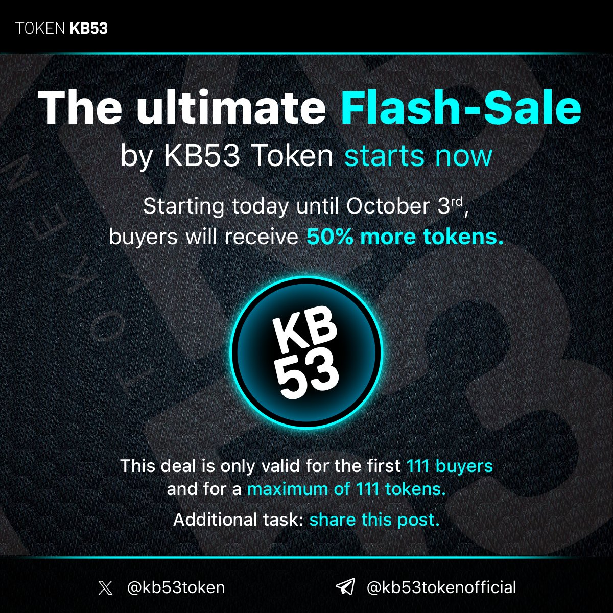 🚀 Introducing the KBFT11 Flash Sale! Get 50% Extra Tokens! 🚀

💨Limited Offer - Act Fast!
Hurry, the clock is ticking! Our exclusive Flash Sale starts today and ends on October 3, 2023.

Click here to buy KBFT11 👉 kb53token.com

🙏🏻 A Token of Gratitude to Our Amazing