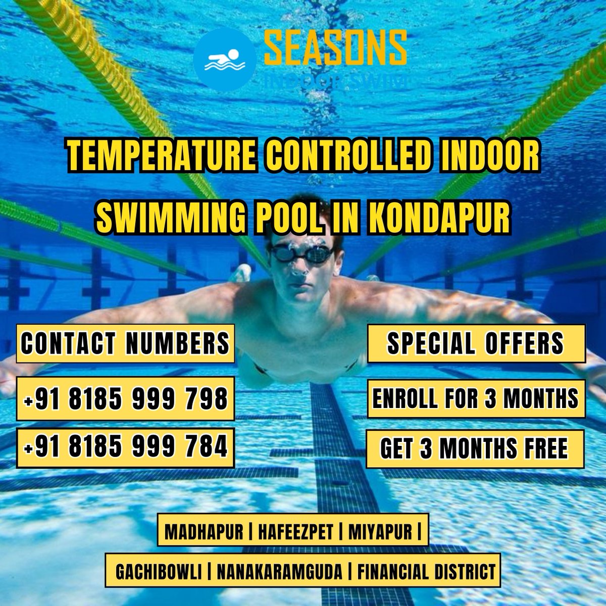 𝗘𝗻𝗿𝗼𝗹𝗹 𝗙𝗼𝗿 𝟯 𝗠𝗼𝗻𝘁𝗵𝘀 - 𝗚𝗲𝘁 𝟯 𝗠𝗼𝗻𝘁𝗵𝘀 𝗙𝗿𝗲𝗲
Temperature controlled Indoor Swimming pool in Kondapur
𝘽𝙤𝙤𝙠 𝙎𝙡𝙤𝙩 𝙃𝙚𝙧𝙚:- seasonsindoorswim.com
Gents, kids and ladies swimming classes near by hafeezpet, gachibowli, hitech city, madhapurHyderabad