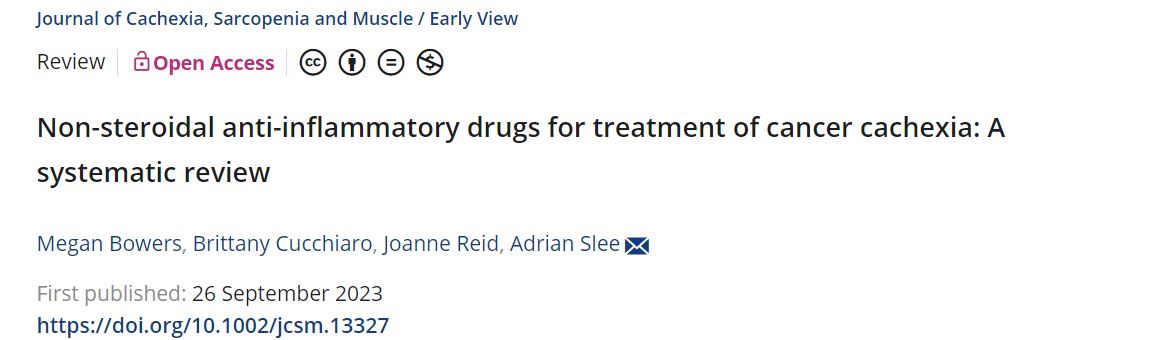 New article alert

Delighted to see our article published in Journal of Cachexia, Sarcopenia and Muscle: Non-steroidal anti-inflammatory drugs for treatment of cancer cachexia: A systematic review.
With @meganbowers24, Dr Adrain Slee UCL, Brittany Cucchiaro UCL